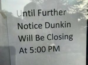 This sign was placed on the door at Dunkin Donuts at Southern Trace Plaza in The Villages