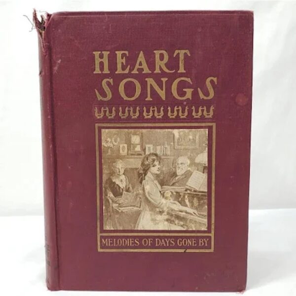Heart Songs Melodies of Days Gone By Heart Songs Melodies of Days Gone By